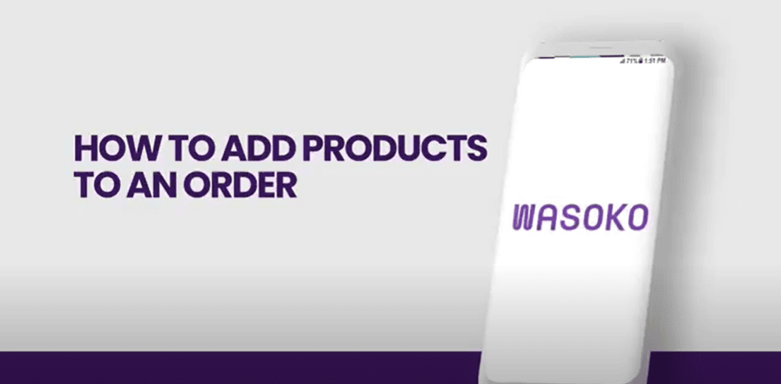 How to add products to an order on the Wasoko App